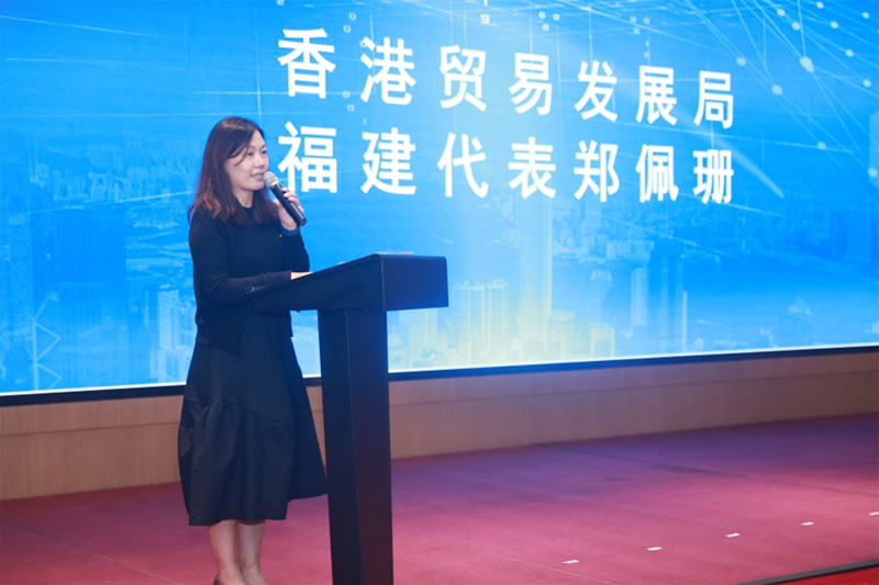 香港貿易發展局福建代表鄭佩珊致辭